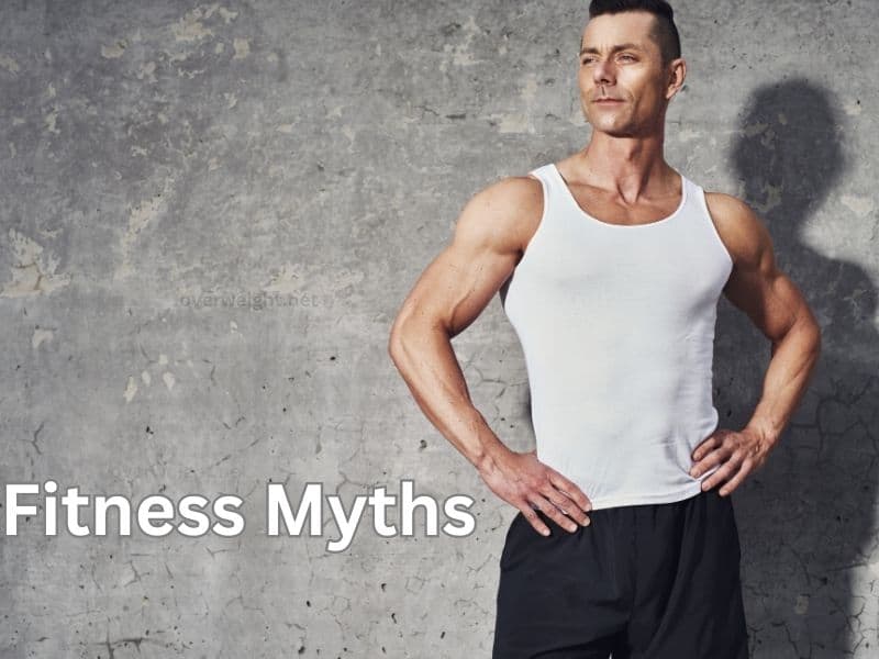 5 Fitness Myths That Are Responsible For Thousands of Fitness Failures
