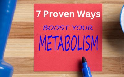 From Diet to Exercise – 7 Proven Ways to Boost Your Metabolism for Faster Weight Loss